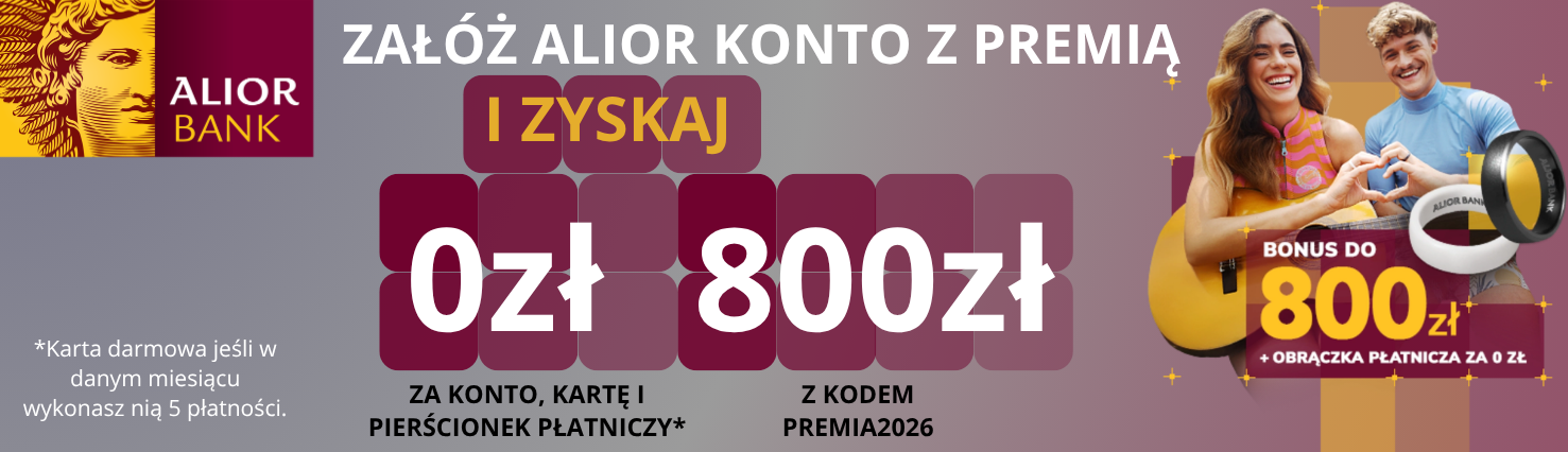 Read more about the article 800 zł bonusu za konto osobiste w Alior Banku + pierścionek płatniczy o wartości 500 zł